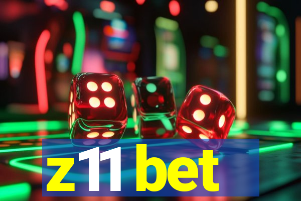 z11 bet